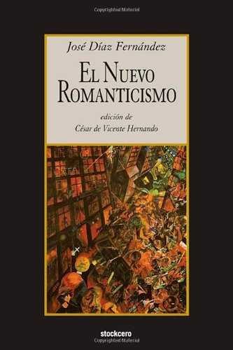EL NUEVO ROMANTICISMO EDICION DE CESAR DE VICENTE HERNANDO