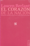 El corazón de la nación. Ensayos sobre política y sentimentalismo. Prólogo de Rossana Reguillo. Traducción de Victoria Schussheim.