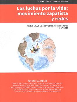 LAS LUCHAS POR LA VIDA: MOVIMIENTO ZAPATISTA Y REDES