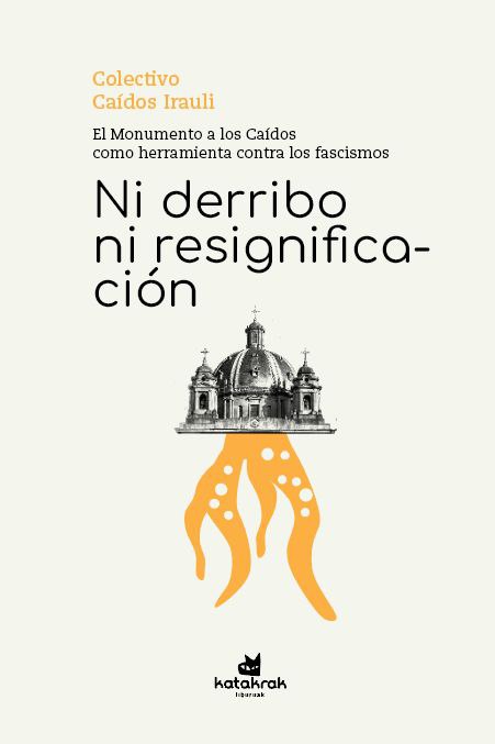 Ni derribo ni resignificación