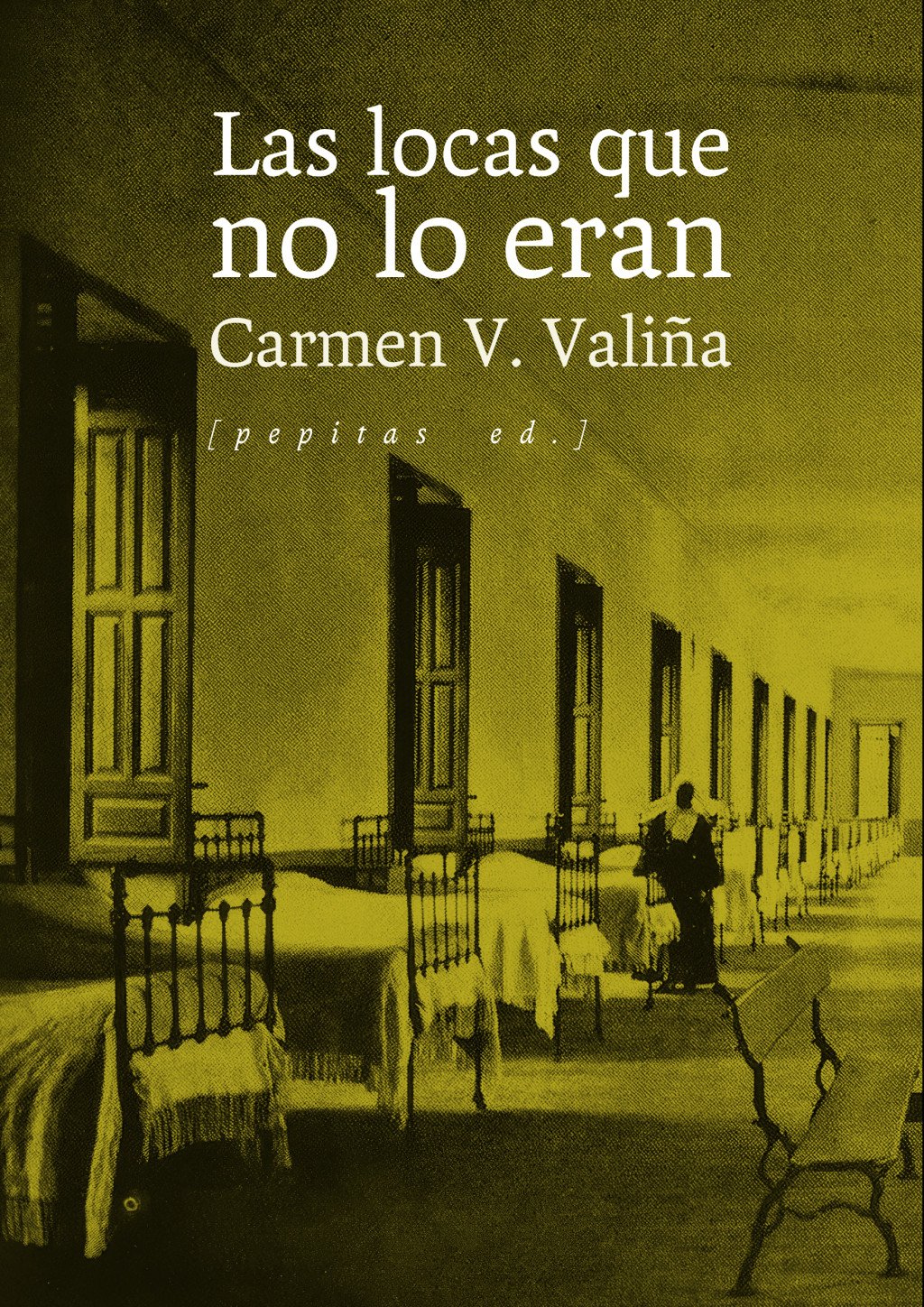 Las locas que no lo eran