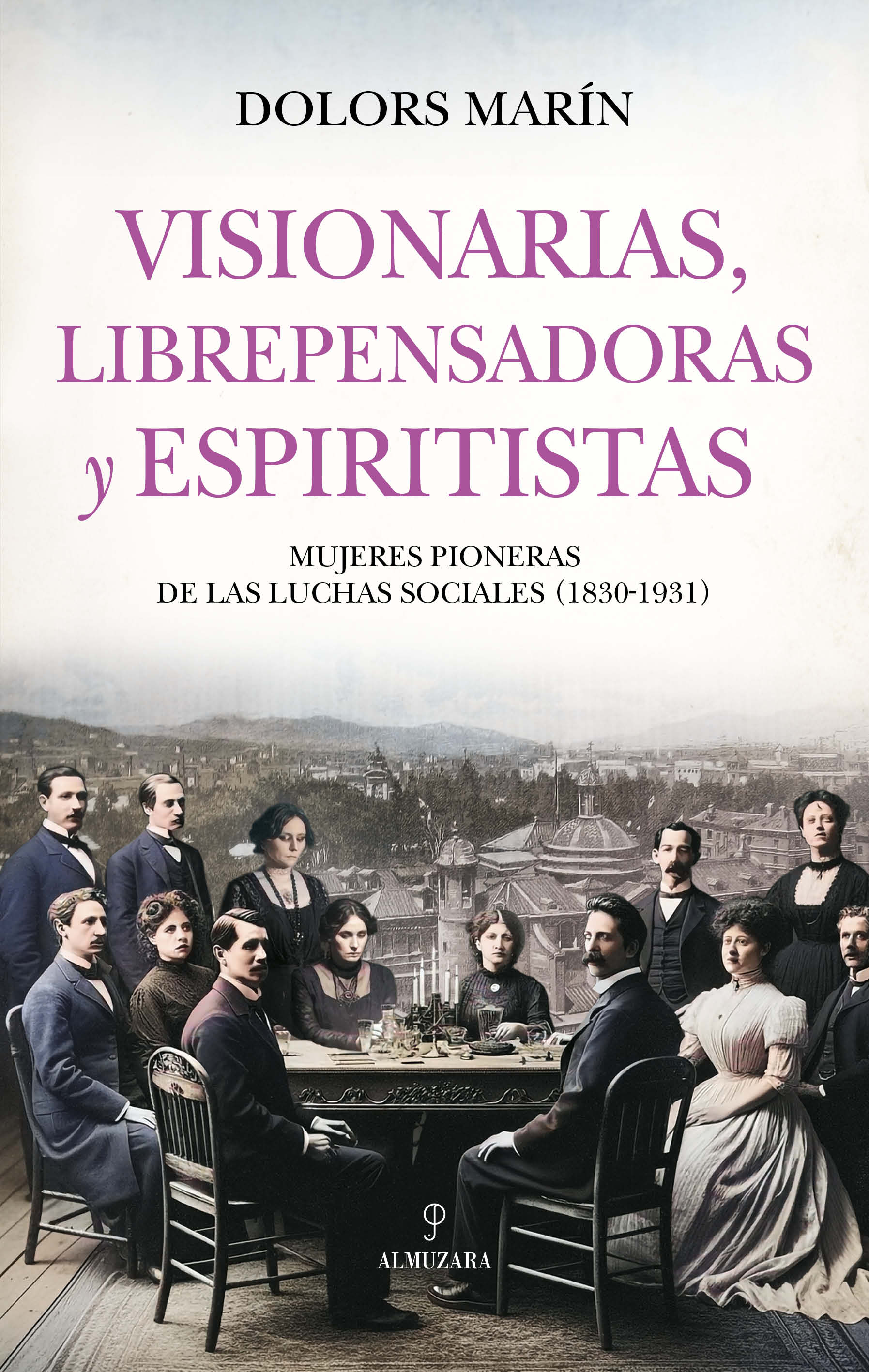 Visionarias, librepensadoras y espiritistas
