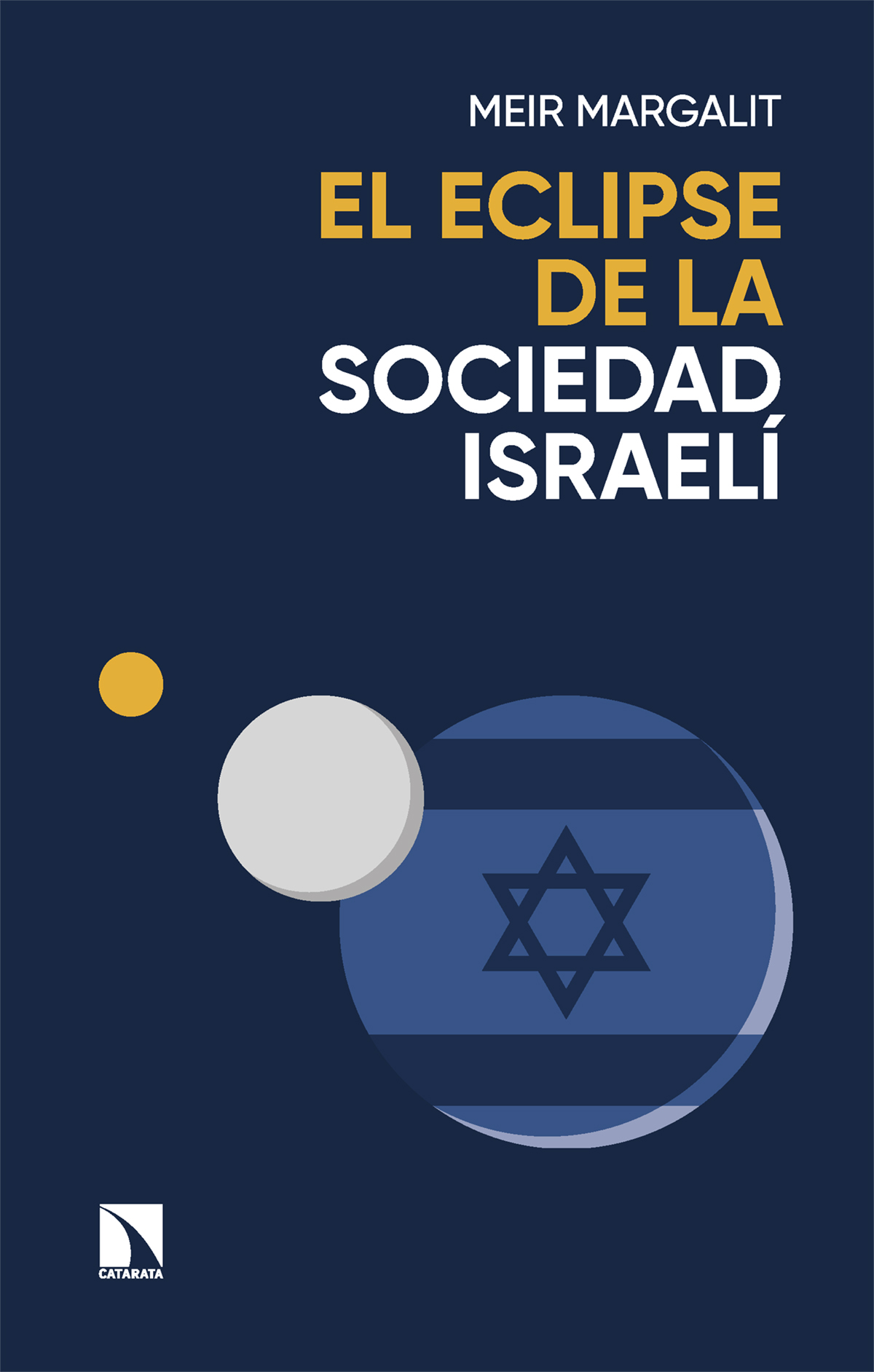 El eclipse de la sociedad israelí