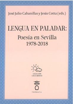 Lengua en paladar: Poesía en Sevilla 1978-2018