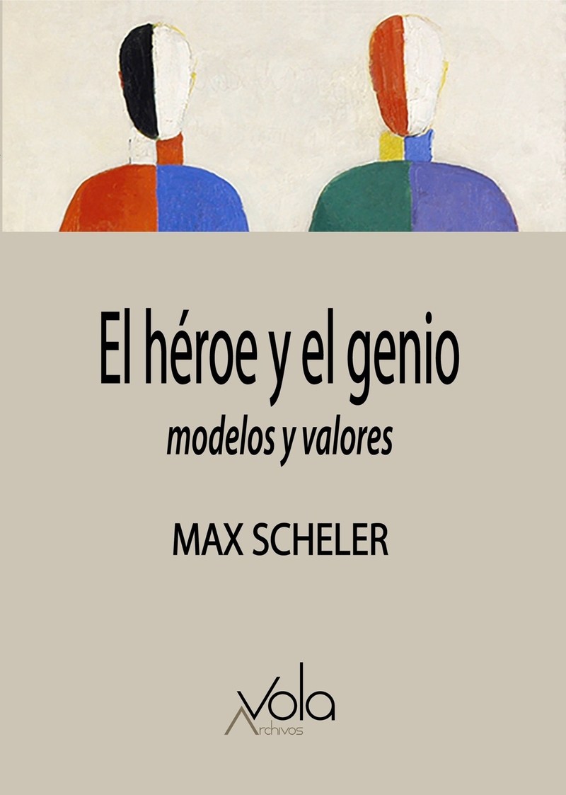 El héroe y el genio – modelos y valores