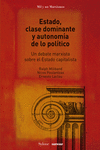 Estado, clase dominante y autonomía de lo político