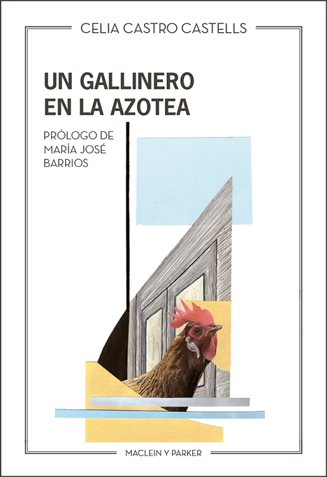 Un gallinero en la azotea