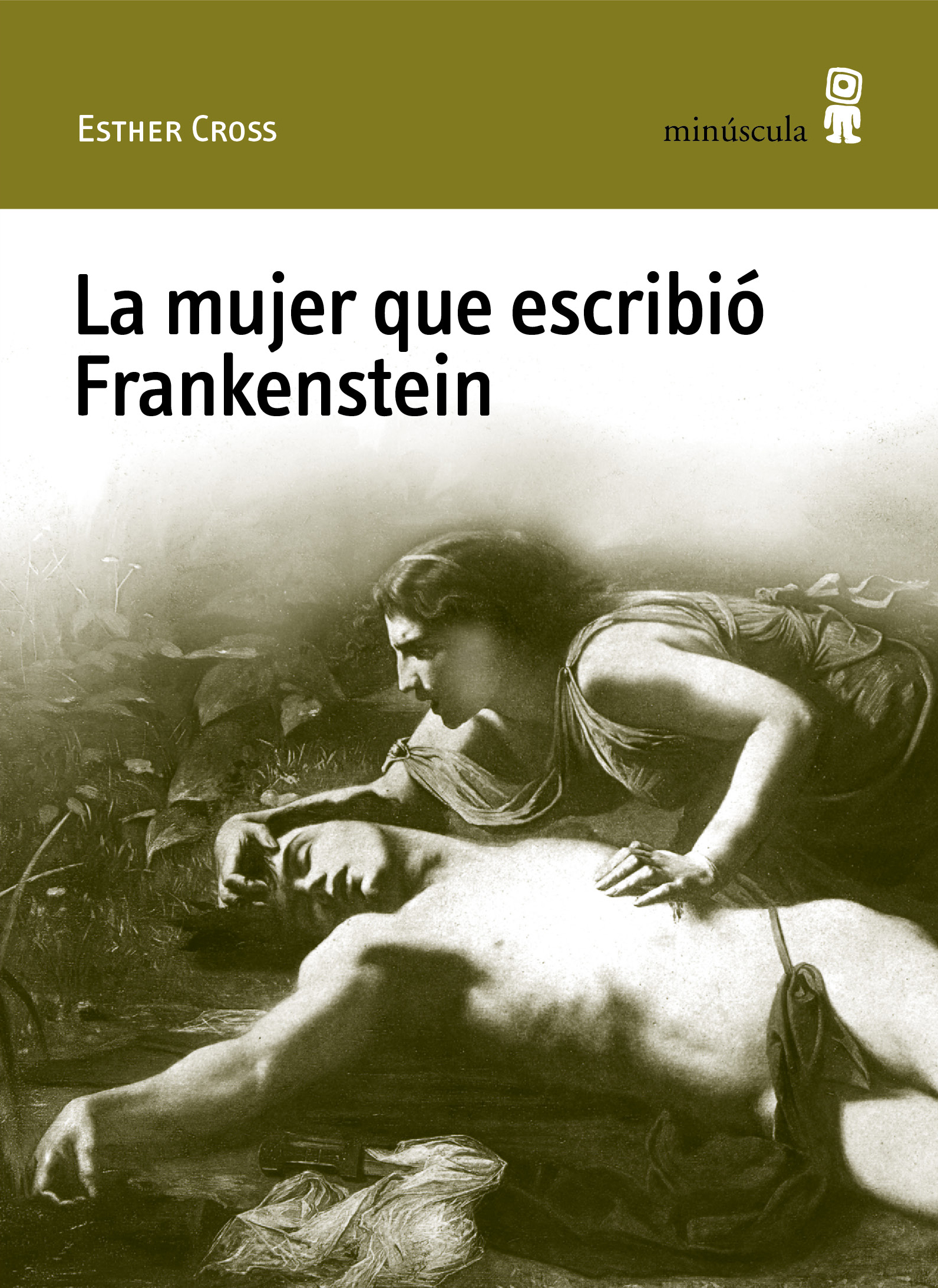 La mujer que escribió Frankenstein