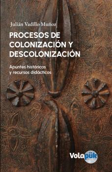 Procesos de colonización y descolonización.