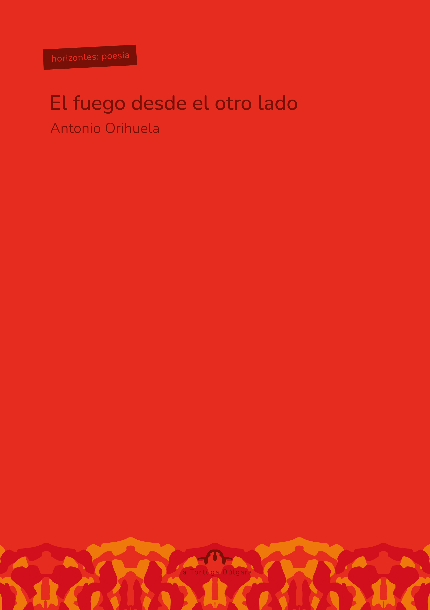 El fuego desde el otro lado
