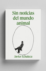 SIN NOTICIAS DEL MUNDO ANIMAL