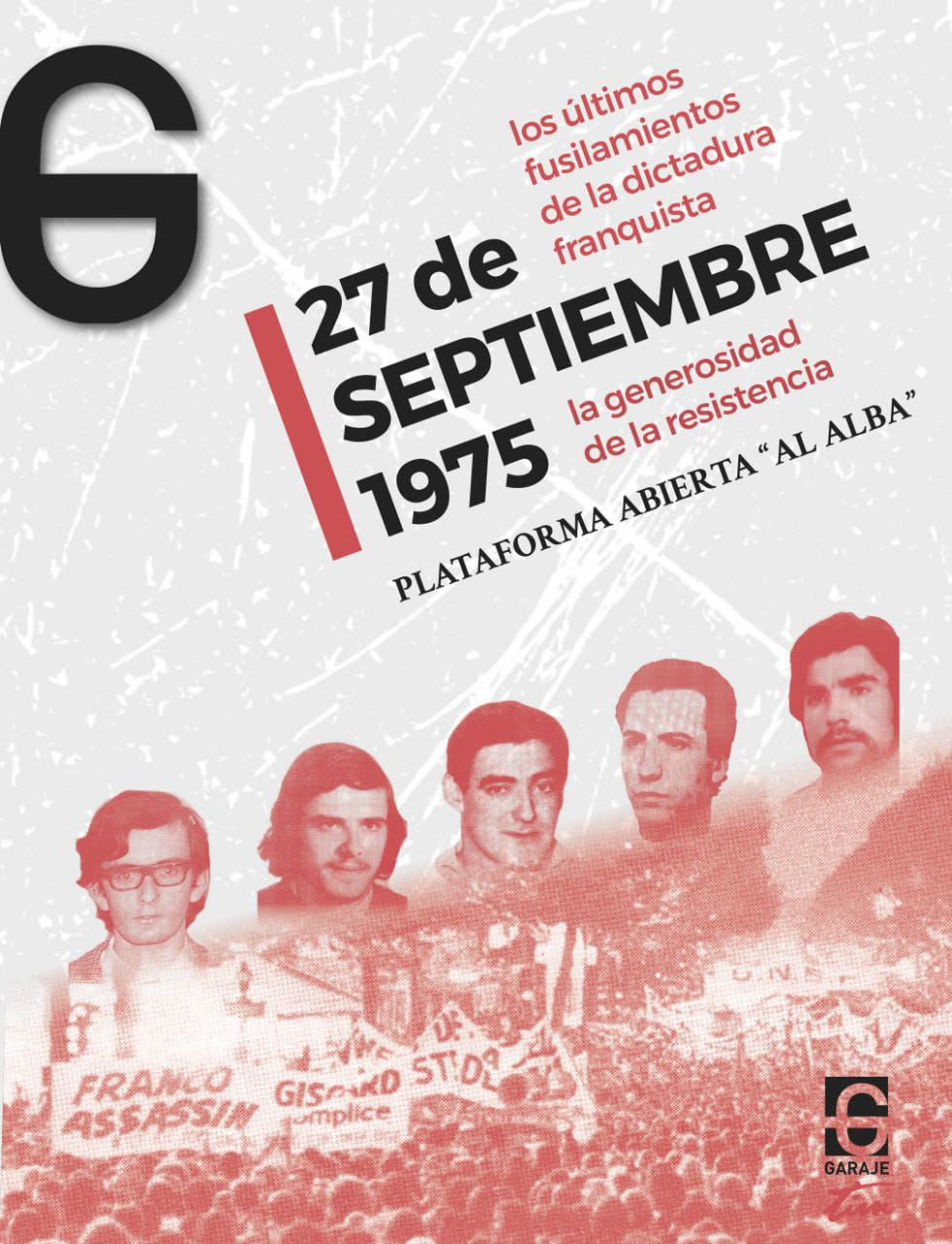 27 de septiembre 1975. La generosidad de la resistencia