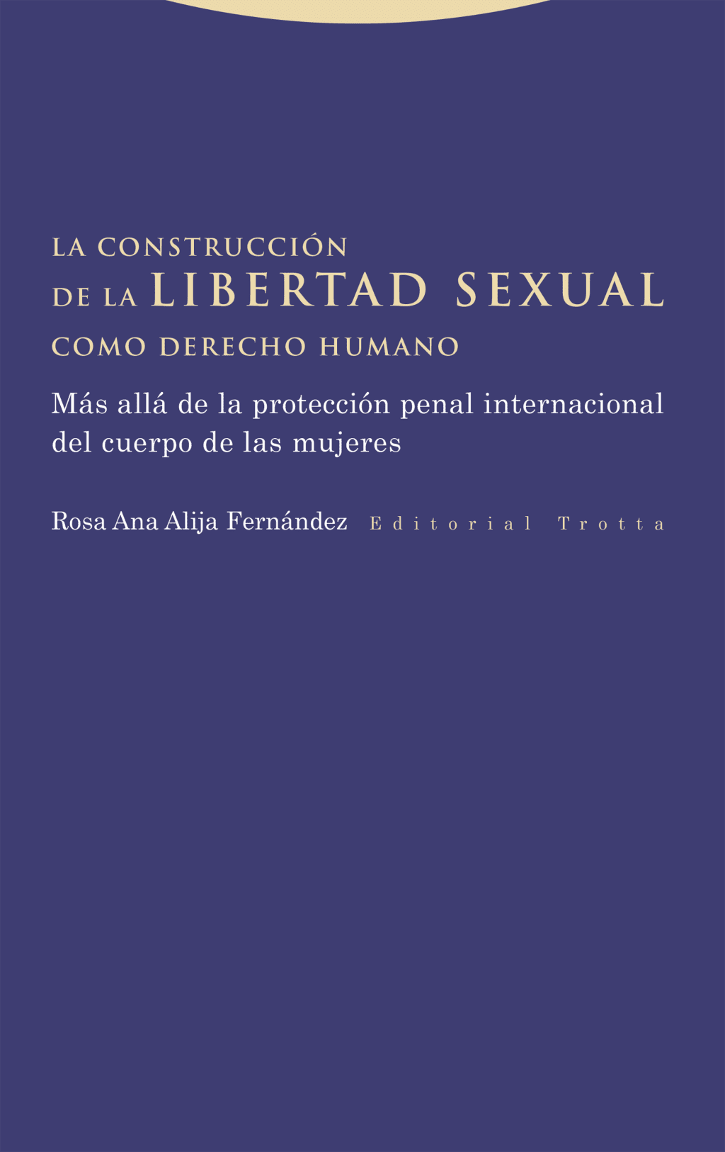 La construcción de la libertad sexual como derecho humano