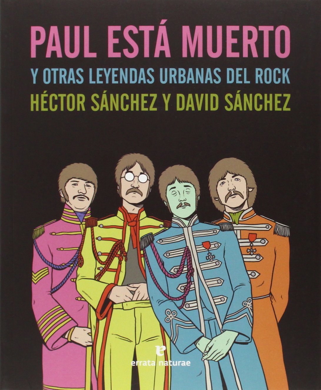 Paul está muerto y otras leyendas urbanas del rock