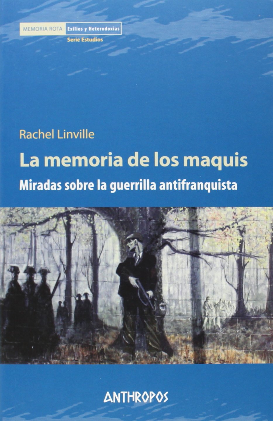 La memoria de los maquis