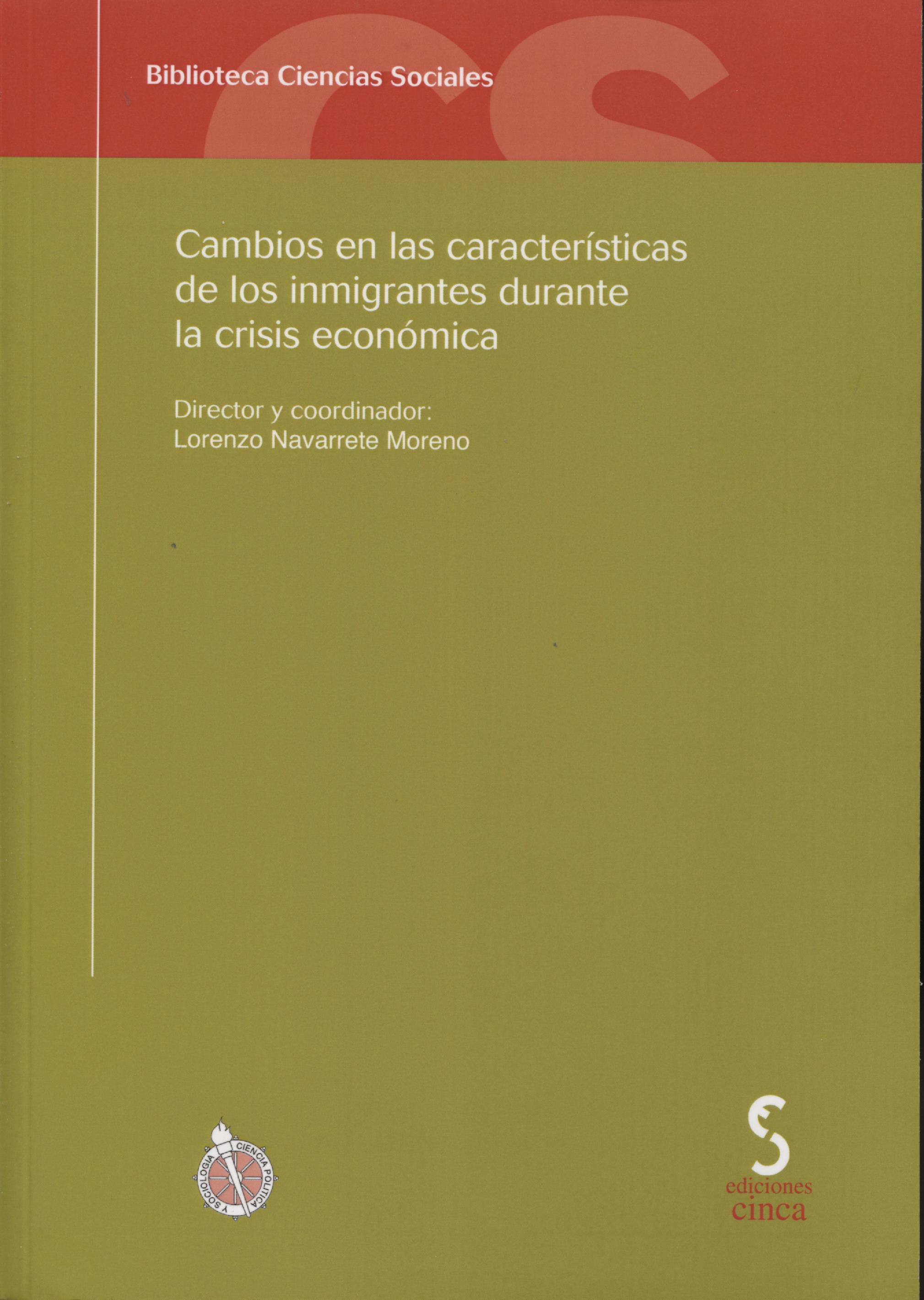 Cambios en las características de los inmigrantes durante la crisis económica
