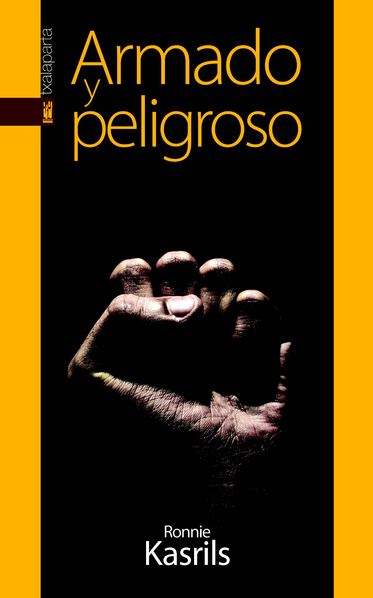 Armado y peligroso