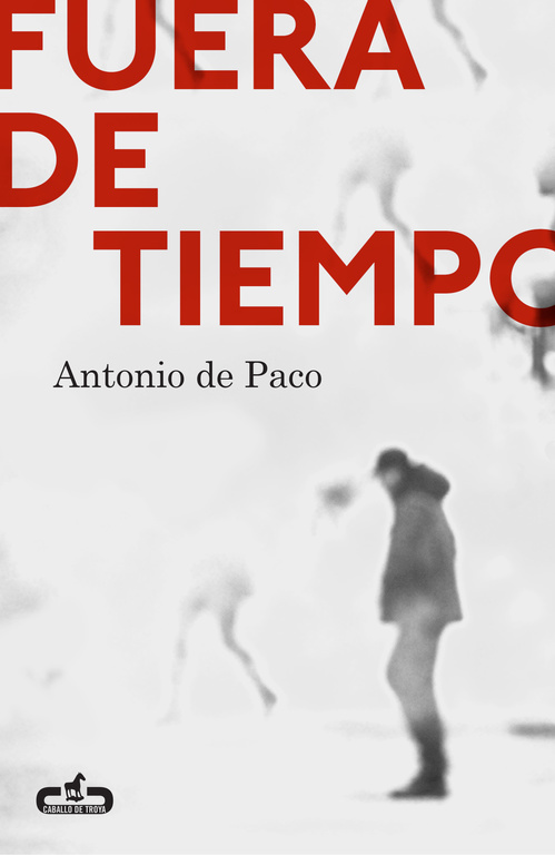 Fuera de tiempo (Caballo de Troya 2015, 5)