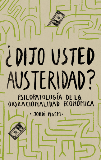¿Dijo usted austeridad?