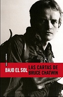 Bajo el sol. Las cartas de Bruce Chatwin