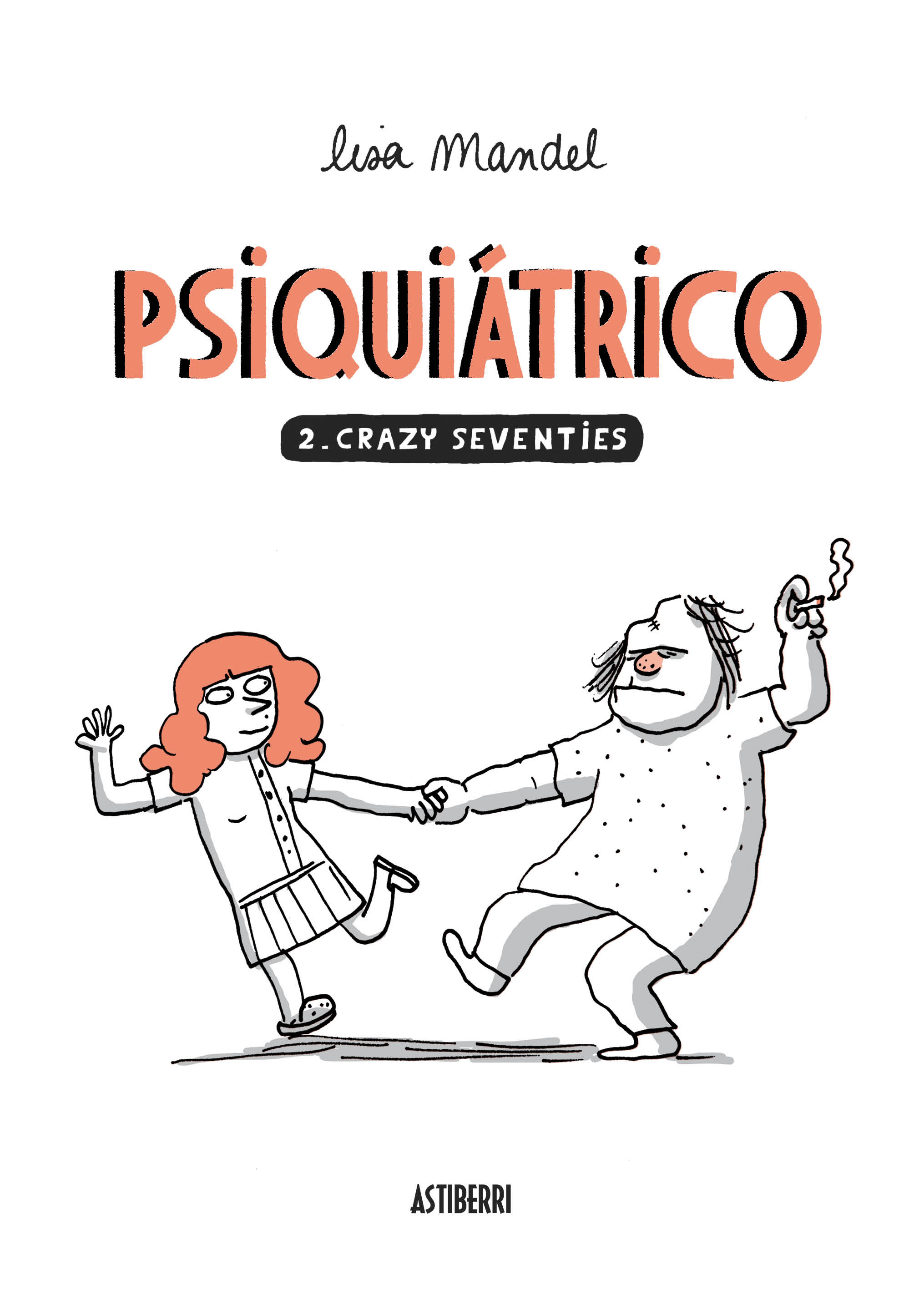 Psiquiátrico 2. Crazy Seventies