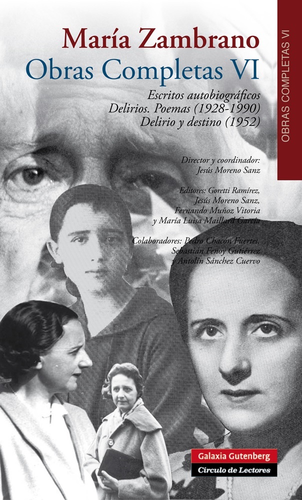 Escritos autobiográficos. Delirios. Poemas (1928-1990) vol. VI