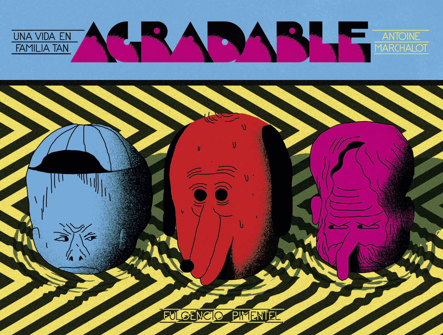 Una vida en familia tan agradable