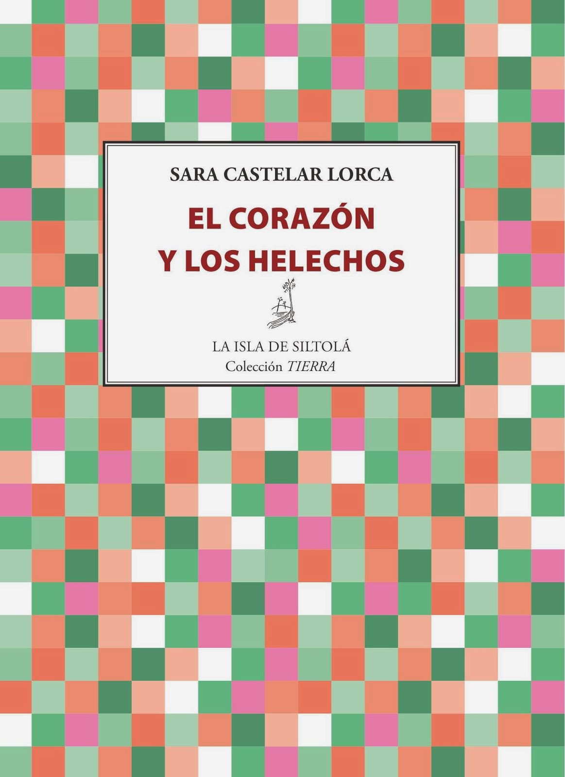El corazón y los helechos