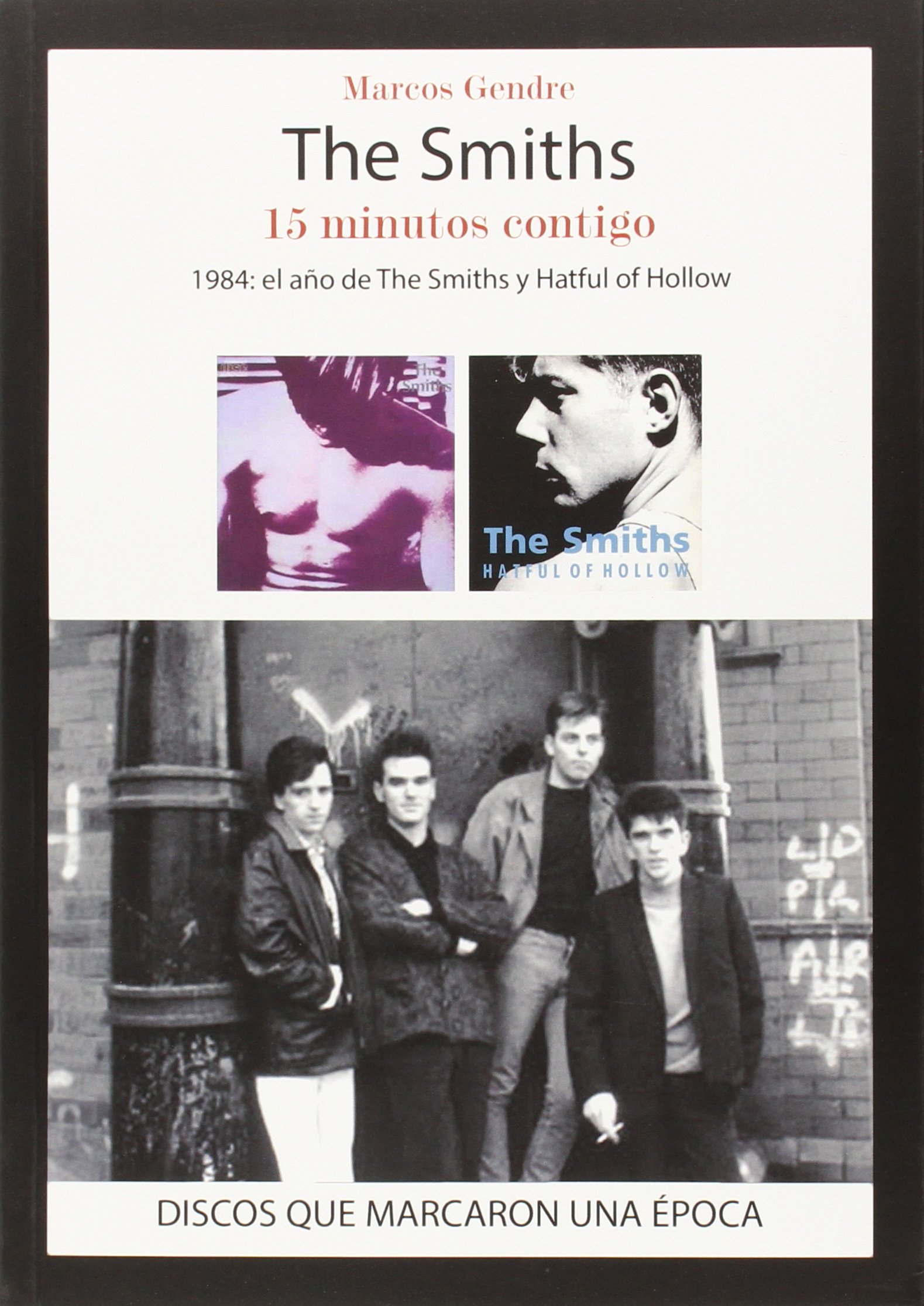 The Smiths. 15 minutos contigo