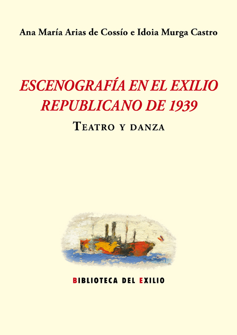 Escenografía en el exilio republicano de 1939. Teatro y danza