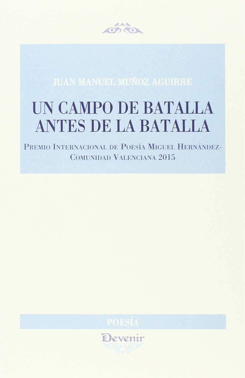 Un campo de batalla antes de la batalla