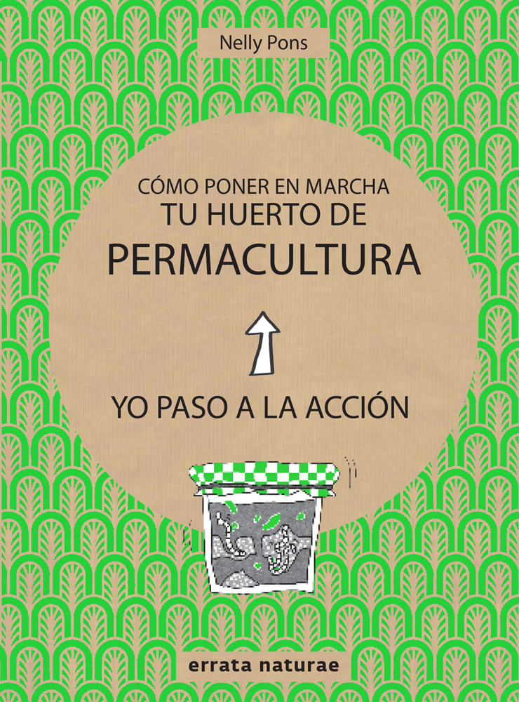 Cómo poner en marcha tu huerto de permacultura