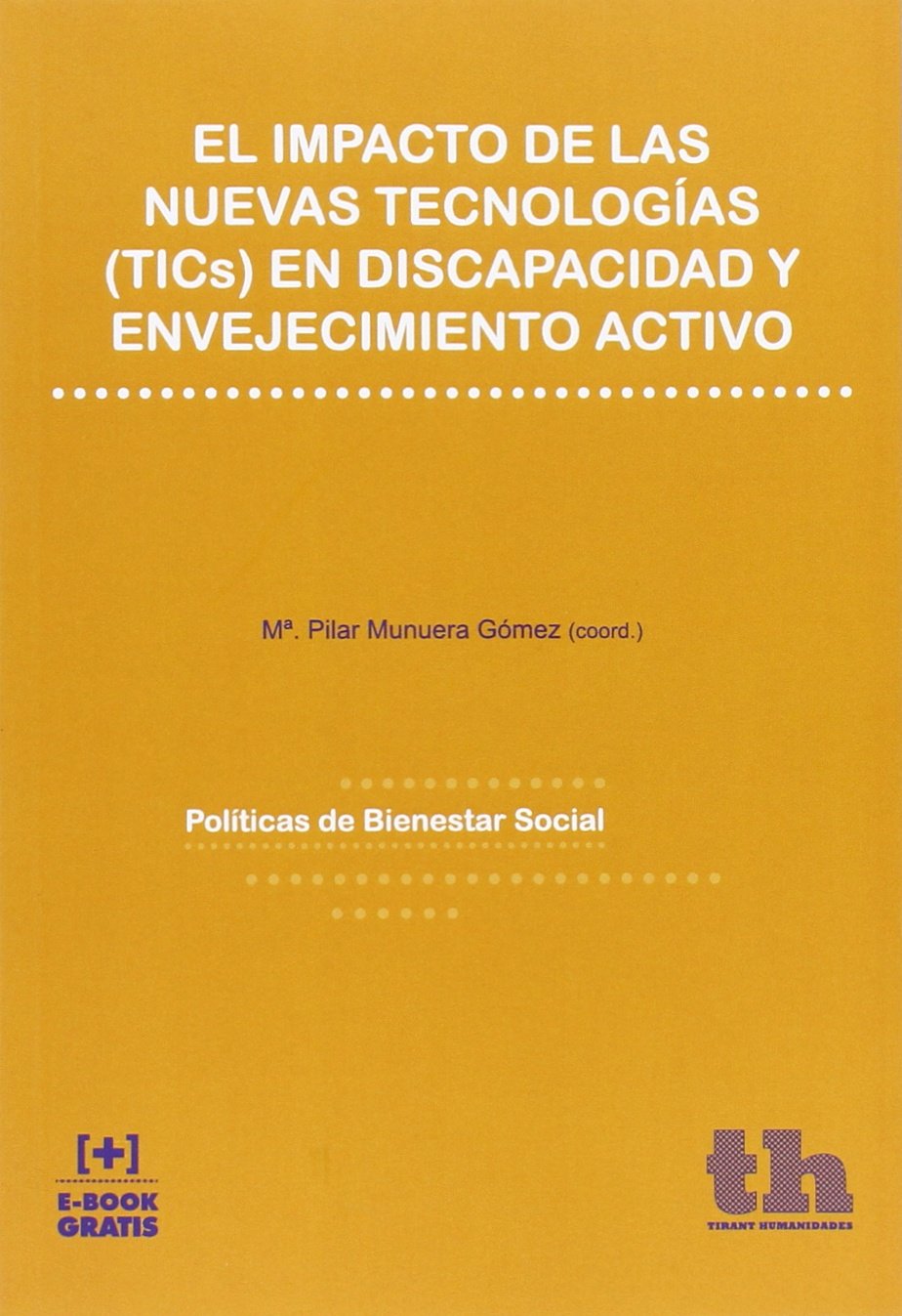 El Impacto de las Nuevas Tecnologías (tics) en Discapacidad y Envejecimiento Activo