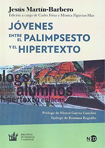 Jóvenes. Entre el palimpsesto y el hipertexto