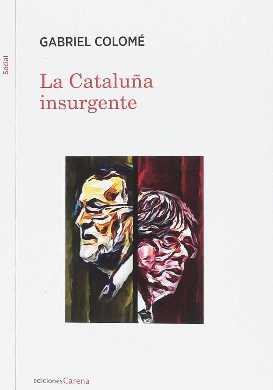 La Cataluña insurgente