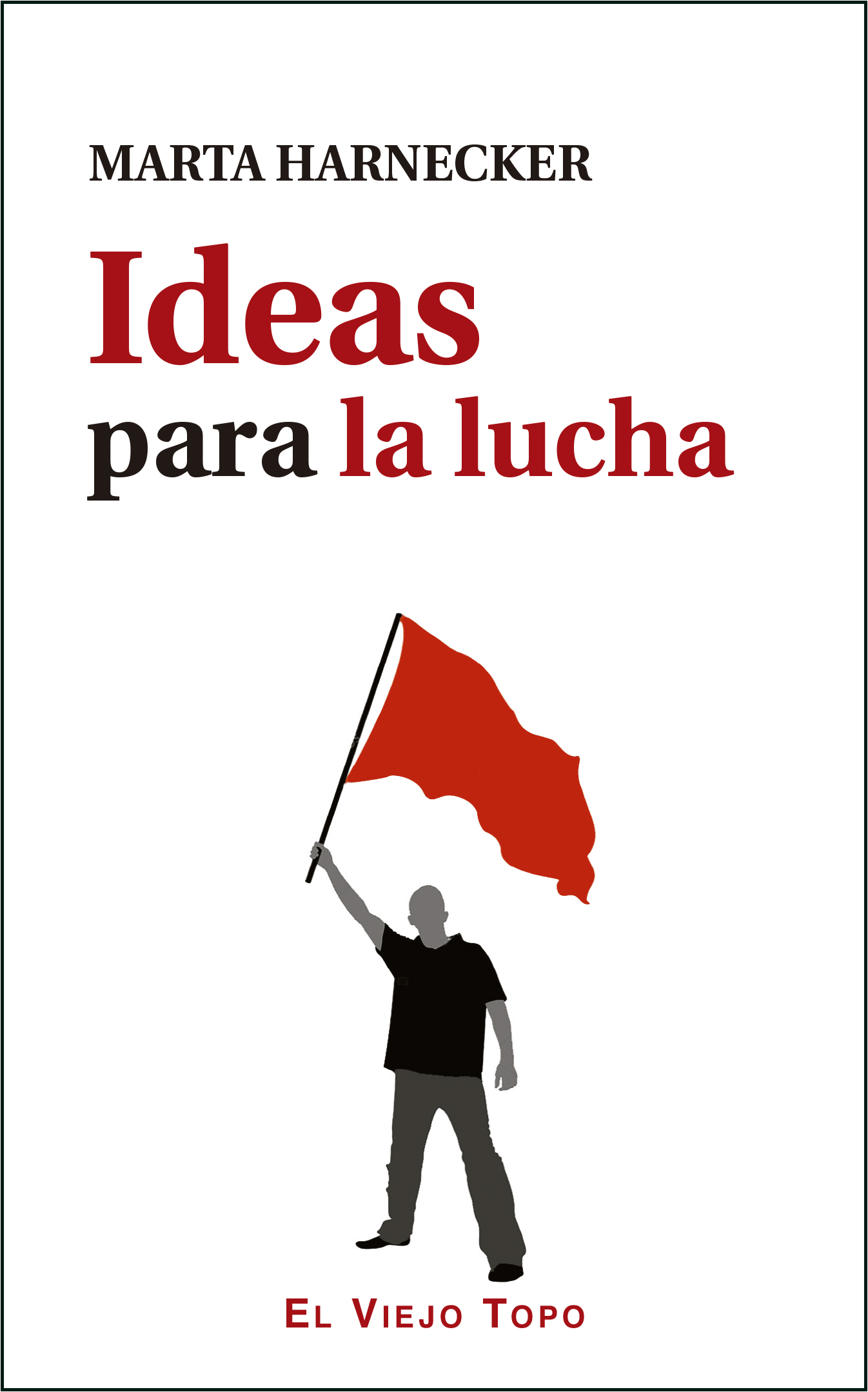 Ideas para la lucha