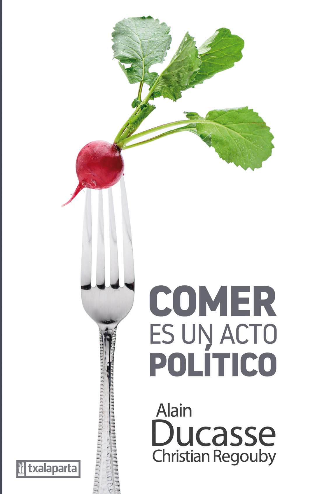 Comer es un acto político