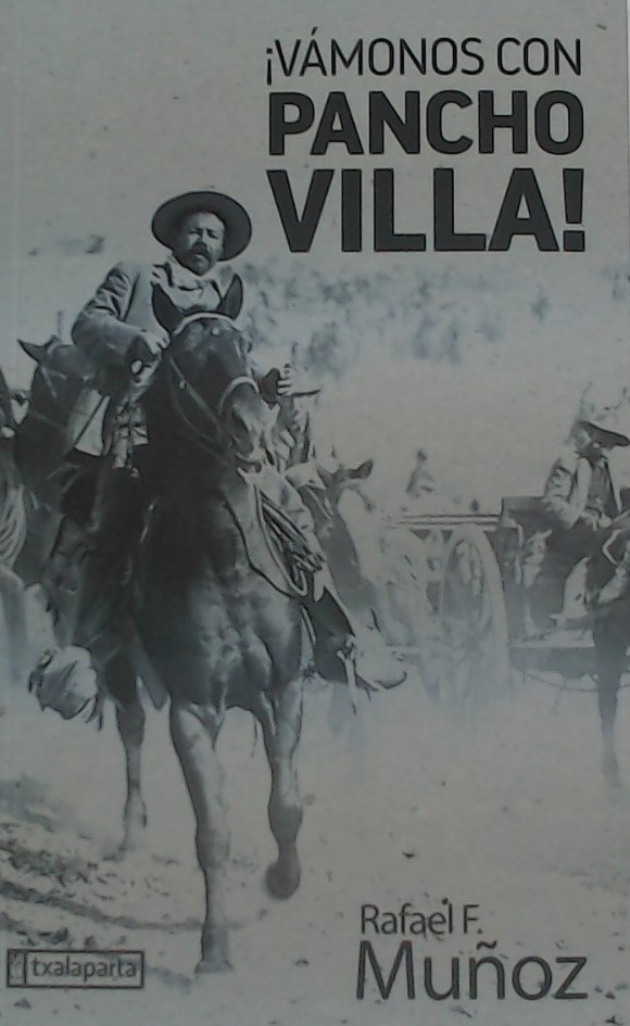 ¡Vámonos con Pancho Villa!