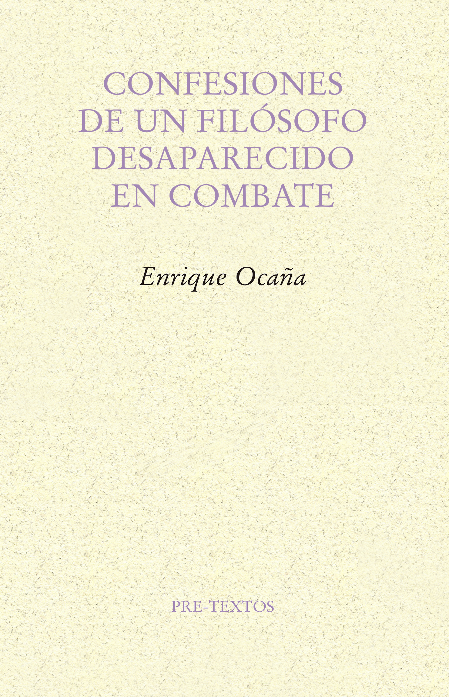 Confesiones de un filósofo desaparecido en combate