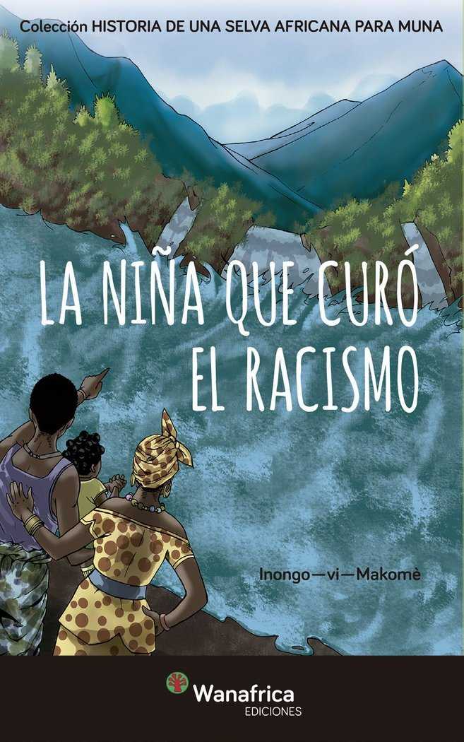 La niña que curró el racismo