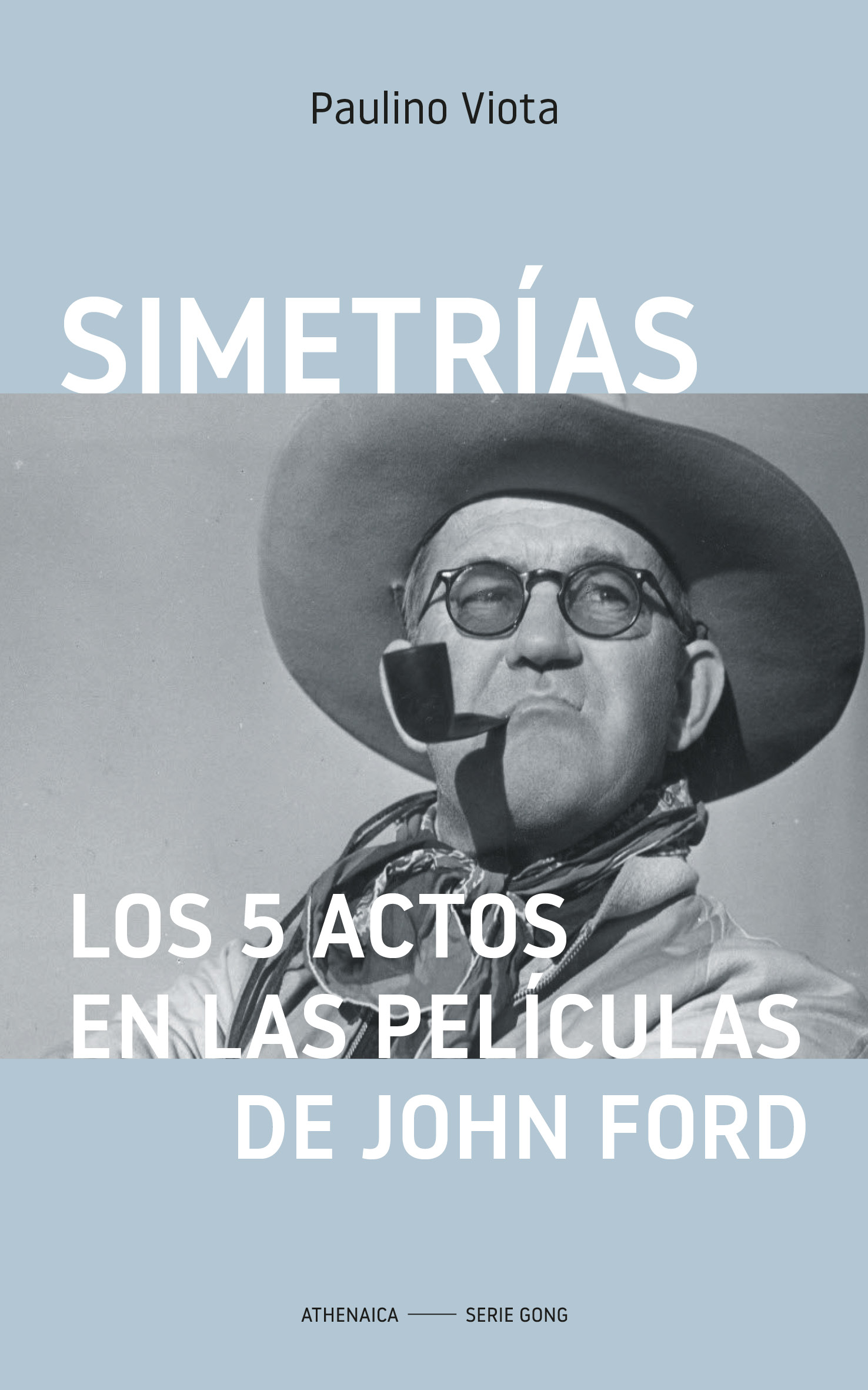 Simetrías. Los 5 actos en las películas de  John Ford