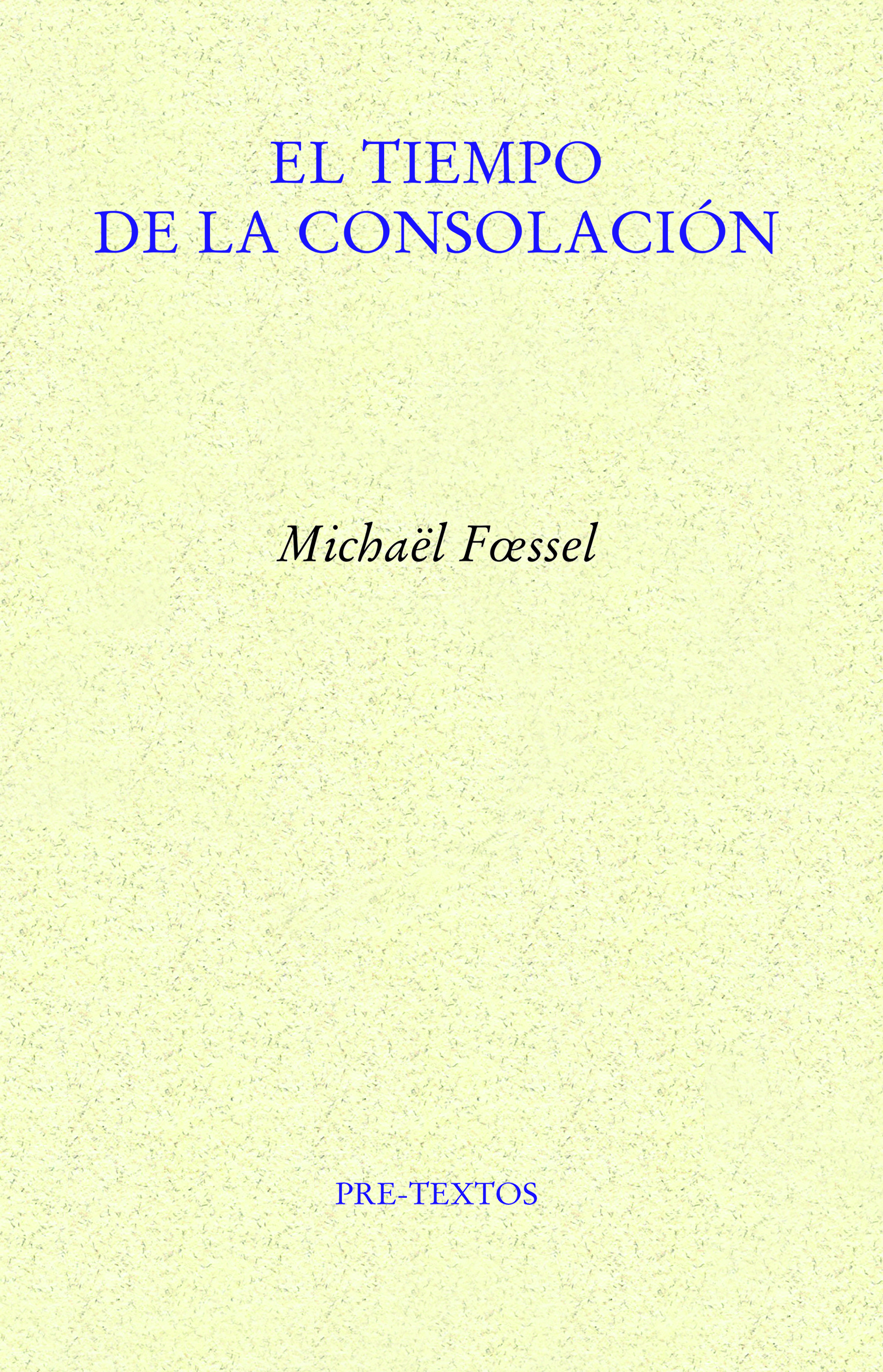 El tiempo de la consolación