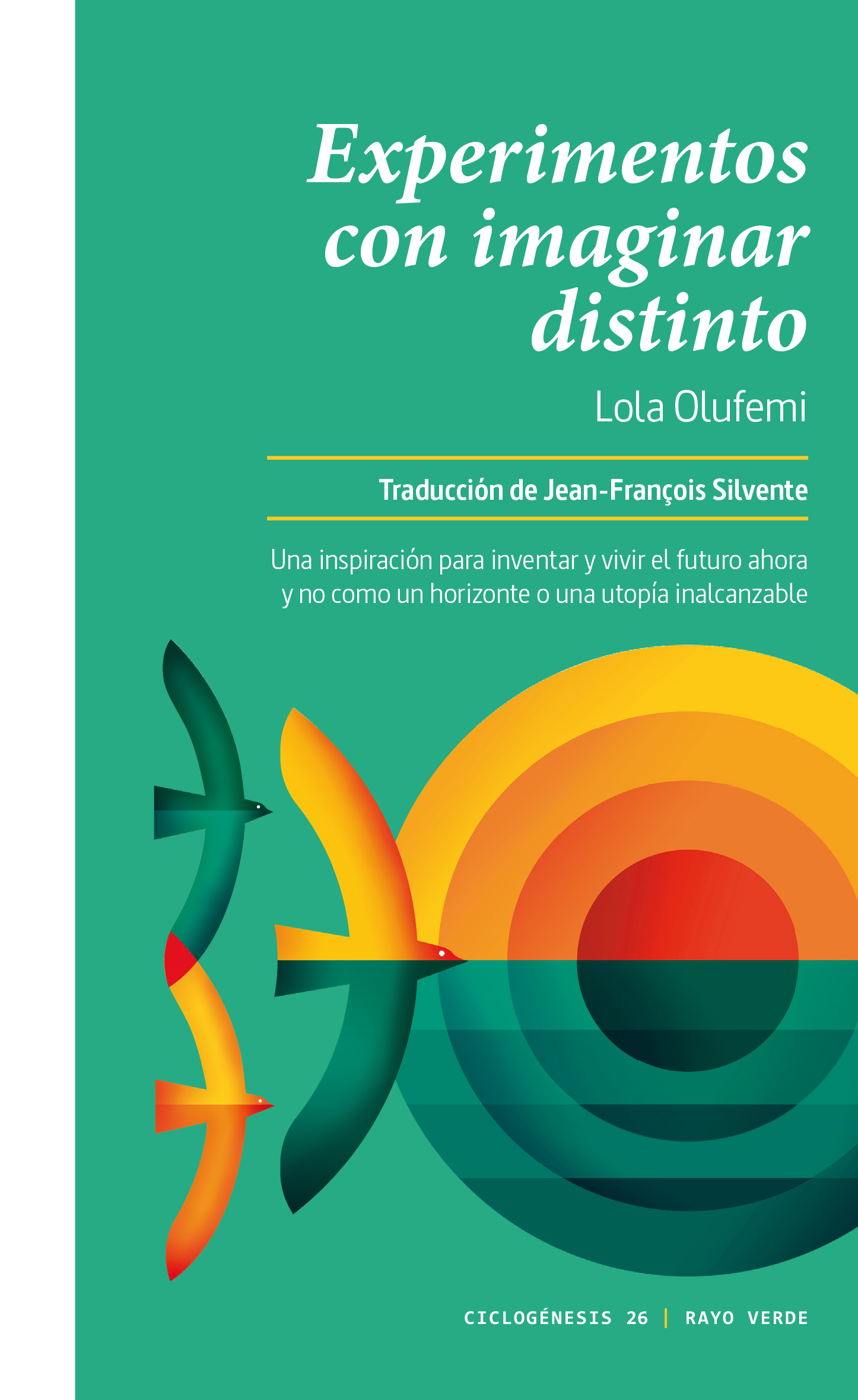 Experimentos con imaginar distinto