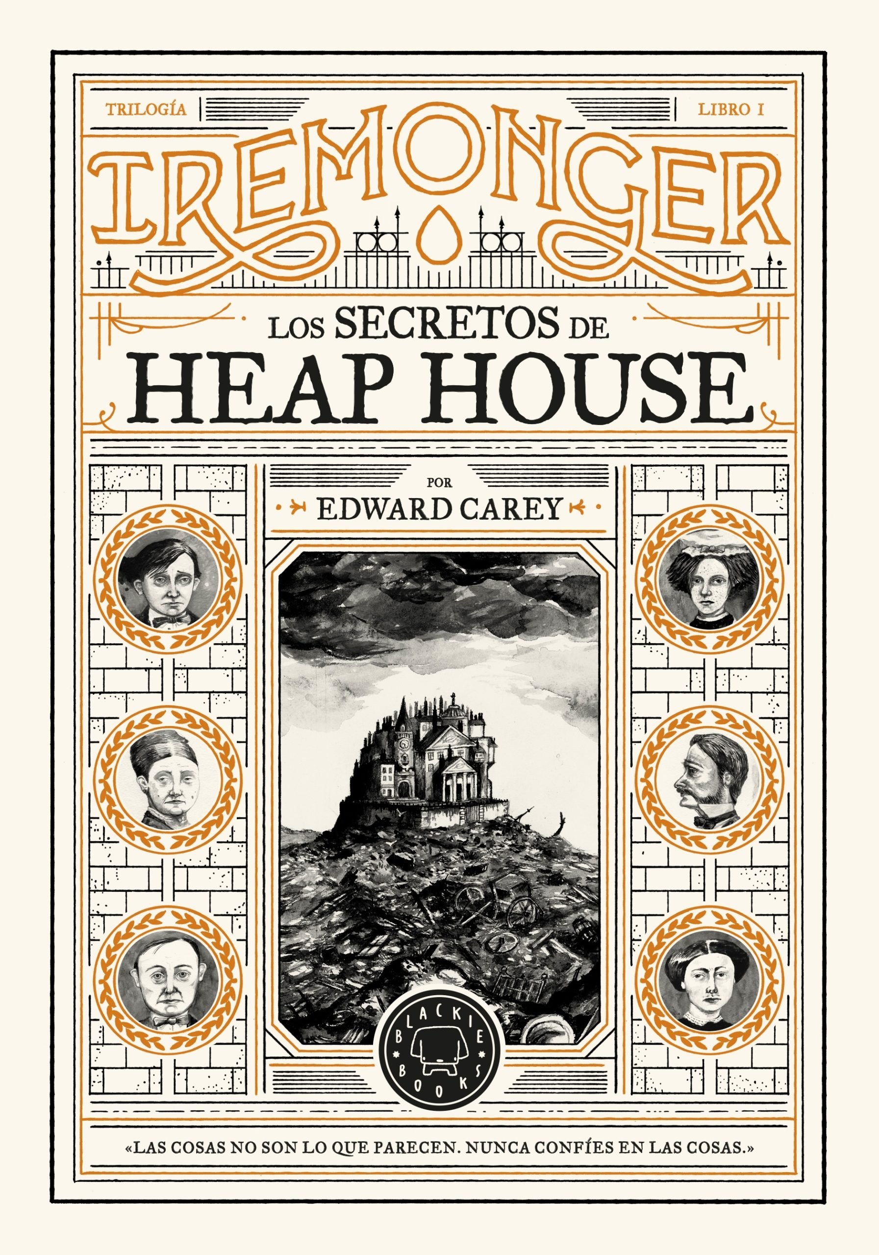 Trilogía IREMONGER 1: Los secretos de Heap House