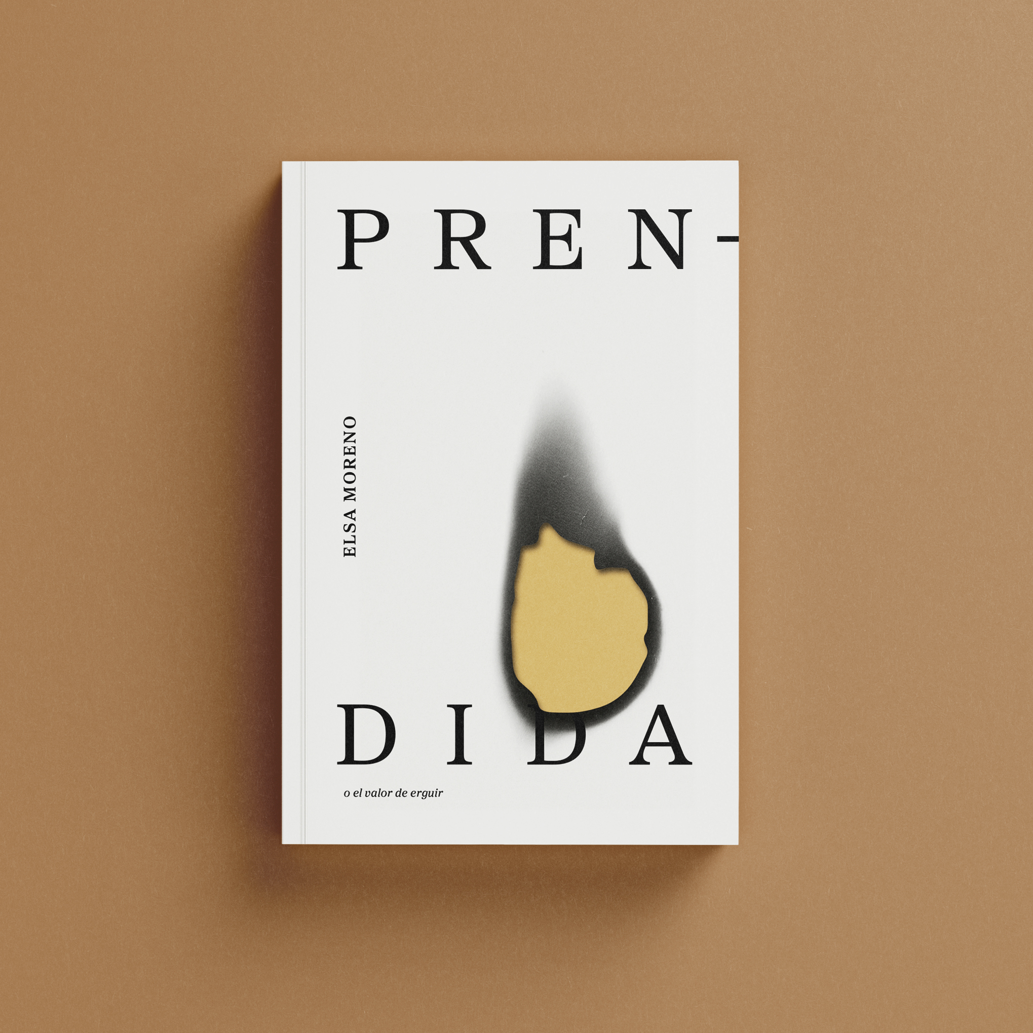 Prendida o el valor de erguir