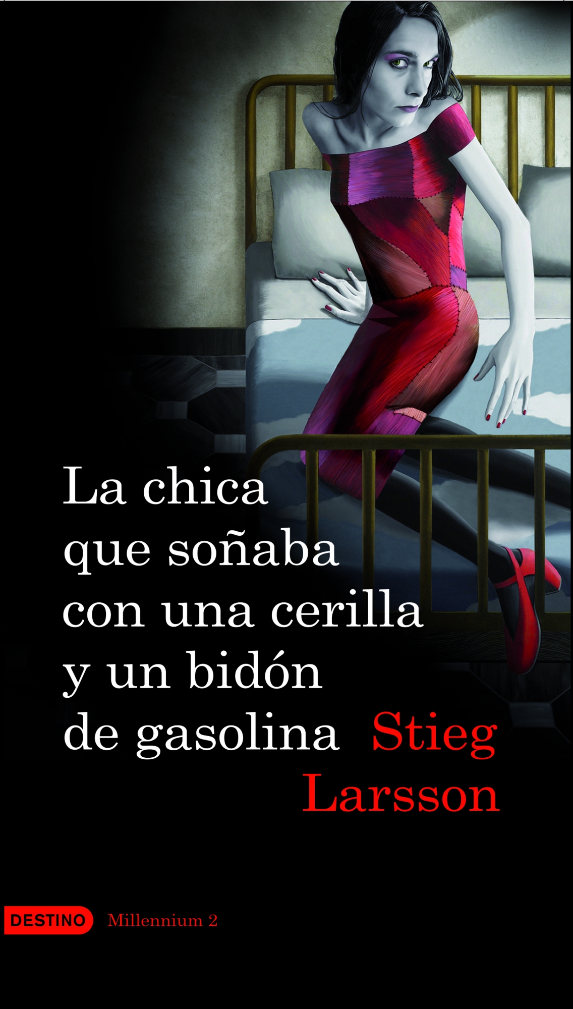 La chica que soñaba con una cerilla y un bidón de gasolina (Serie Millennium 2)
