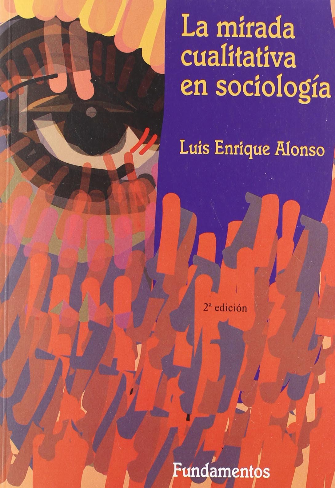 La mirada cualitativa en sociología