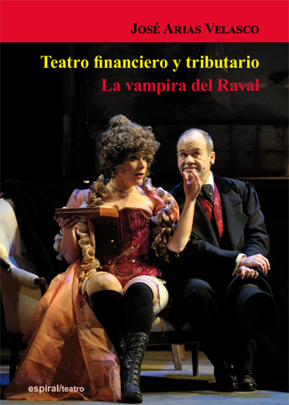 Teatro financiero y tributario. La vampira del Raval
