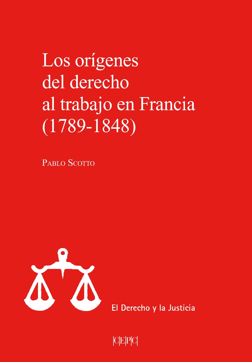 Los orígenes del derecho al trabajo en Francia, 1789-1848