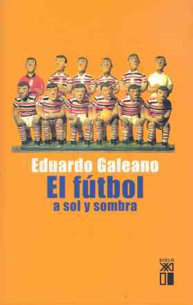 El fútbol a sol y sombra